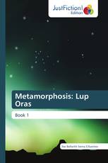Metamorphosis: Lup Oras