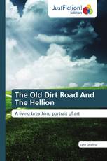 The Old Dirt Road And The Hellion