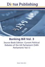 Banking Bill Vol. 3