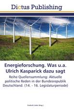 Energieforschung. Was u.a. Ulrich Kasparick dazu sagt