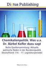 Chemikalienpolitik. Was u.a. Dr. Bärbel Kofler dazu sagt