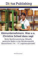 Kleinunternehmern. Was u.a. Christine Scheel dazu sagt