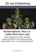 Kindersoldaten. Was u.a. Volker Beck dazu sagt