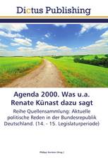 Agenda 2000. Was u.a. Renate Künast dazu sagt