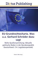 EU-Grundrechtecharta. Was u.a. Gerhard Schröder dazu sagt