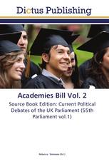 Academies Bill Vol. 2