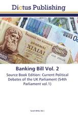 Banking Bill Vol. 2
