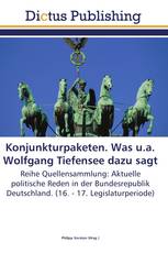 Konjunkturpaketen. Was u.a. Wolfgang Tiefensee dazu sagt