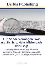 ERP-Sondervermögen. Was u.a. Dr. h. c. Hans Michelbach dazu sagt