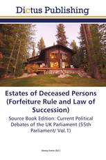 Estates of Deceased Persons (Forfeiture Rule and Law of Succession)