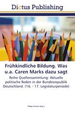 Frühkindliche Bildung. Was u.a. Caren Marks dazu sagt