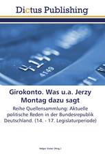 Girokonto. Was u.a. Jerzy Montag dazu sagt