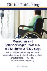 Menschen mit Behinderungen. Was u.a. Franz Thönnes dazu sagt
