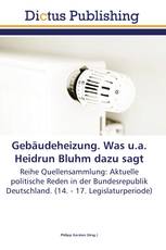 Gebäudeheizung. Was u.a. Heidrun Bluhm dazu sagt