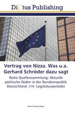 Vertrag von Nizza. Was u.a. Gerhard Schröder dazu sagt