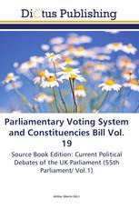 Parliamentary Voting System and Constituencies Bill Vol. 19