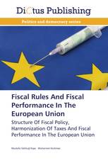 Fiscal Rules And Fiscal Performance In The European Union