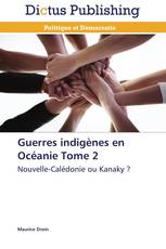 Guerres indigènes en Océanie Tome 2