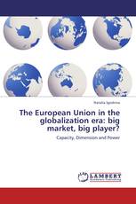 The European Union in the globalization era: big market, big player?