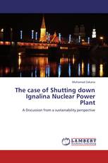 The case of Shutting down Ignalina Nuclear Power Plant