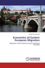 Economics of Eastern European Migration