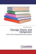 Courage, Charm, and Compassion