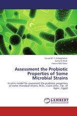 Assessment the Probiotic Properties of Some Microbial Strains