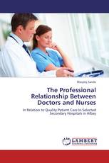 The Professional Relationship Between Doctors and Nurses