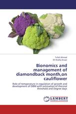 Bionomics and management of diamondback month,on cauliflower