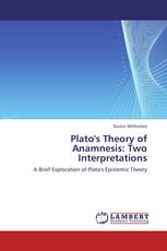 Plato's Theory of Anamnesis: Two Interpretations