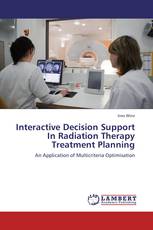 Interactive Decision Support In Radiation Therapy Treatment Planning