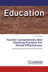 Teacher Competencies And Teaching Practices For School Effectiveness