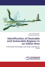 Identification of Desirable and Vulnerable Regions in an Urban Area