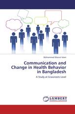 Communication and Change in Health Behavior in Bangladesh