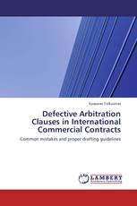 Defective Arbitration Clauses in International Commercial Contracts