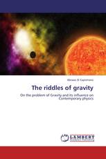 The riddles of gravity