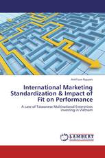 International Marketing Standardization & Impact of Fit on Performance