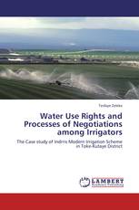 Water Use Rights and Processes of Negotiations among Irrigators