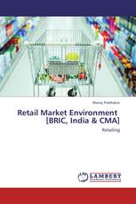 Retail Market Environment   [BRIC, India & CMA]