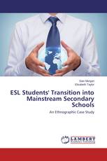 ESL Students' Transition into Mainstream Secondary Schools
