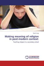 Making meaning of religion in post-modern context: