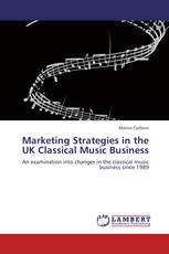 Marketing Strategies in the UK Classical Music Business