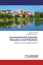 Environmental Hazards, Disasters and Pollution: