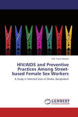 HIV/AIDS and Preventive Practices Among Street-based Female Sex Workers