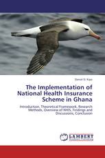 The Implementation of National Health Insurance Scheme in Ghana