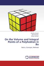 On the Volume and Integral Points of a Polyhedron in Rn