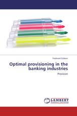 Optimal provisioning in the banking industries