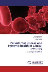 Periodontal Disease and Systemic health in Clinical dentistry