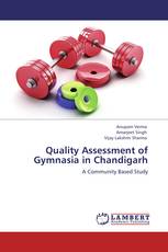 Quality Assessment of Gymnasia in Chandigarh
