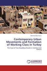 Contemporary Urban Movements and Formation of Working Class in Turkey